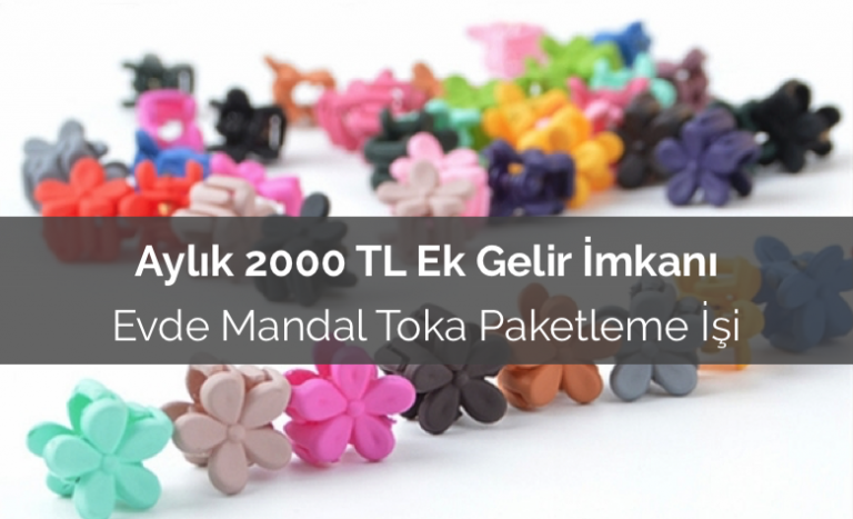 Evde Mandal Toka Paketleme İşi Ek İş Veren Firmalar Para Kredi