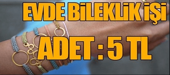 Evde Bileklik Yaparak Para Kazanmak Ek İş Veren Firmalar Para Kredi